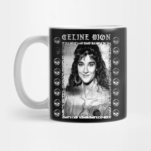 Celine Dion † Faded Style Punksthetic Fan Art Design Mug